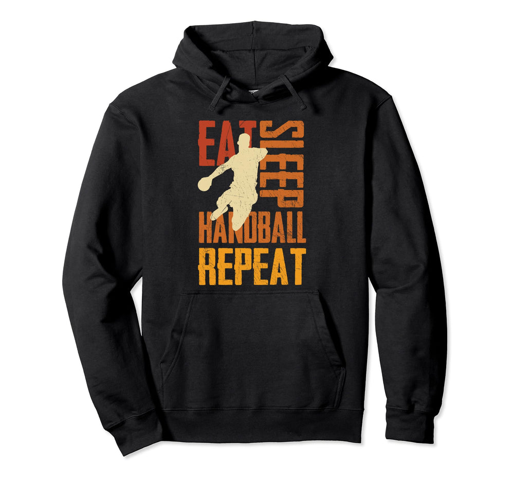 Handball Shoes Eat Sleep Handball Repeat Hoodie - Novelty Apparel Unisex