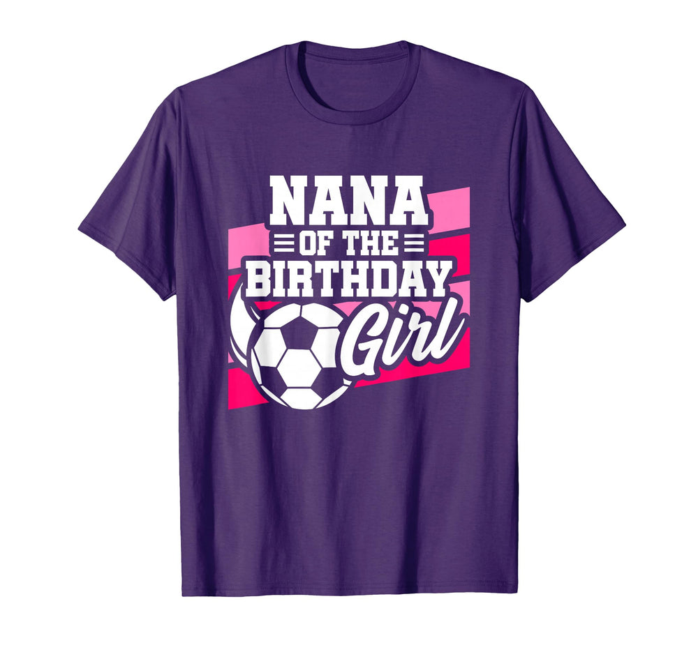 Soccer Birthday Birthday Nana Soccer T-Shirt - Graphic Print Men Women
