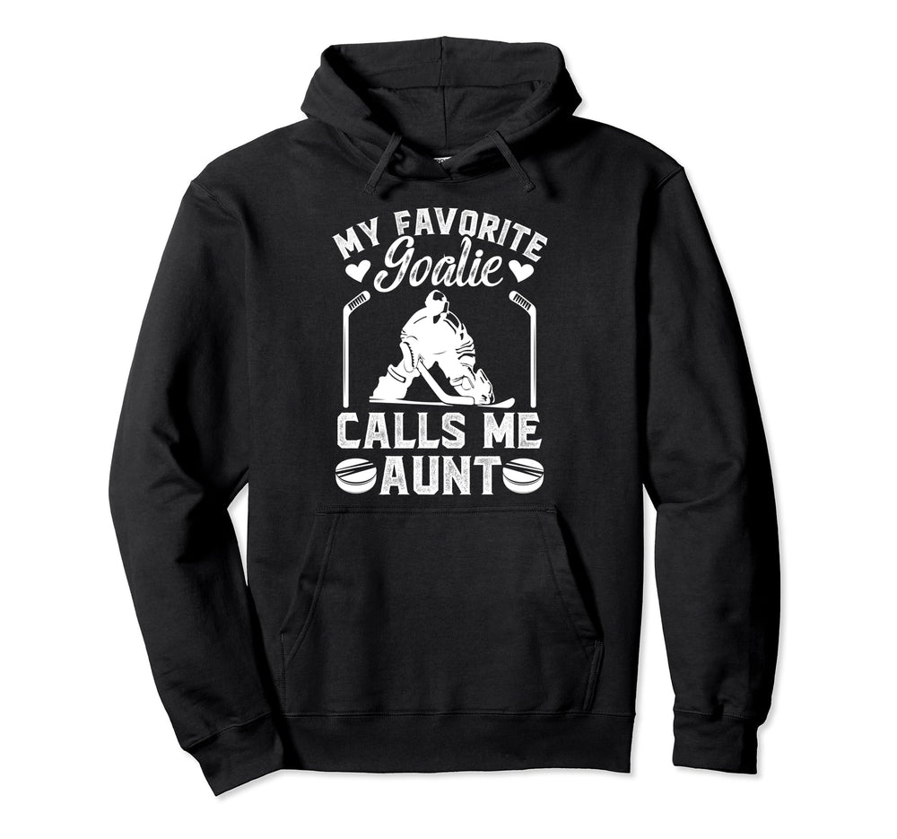 My Favorite Hockey Goalie Aunt Hockey Hoodie - Minimalist Print Unisex