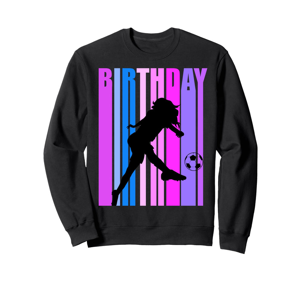 Sport Soccer Birthday Goals Score Sweatshirt - Graphic Print Men Women