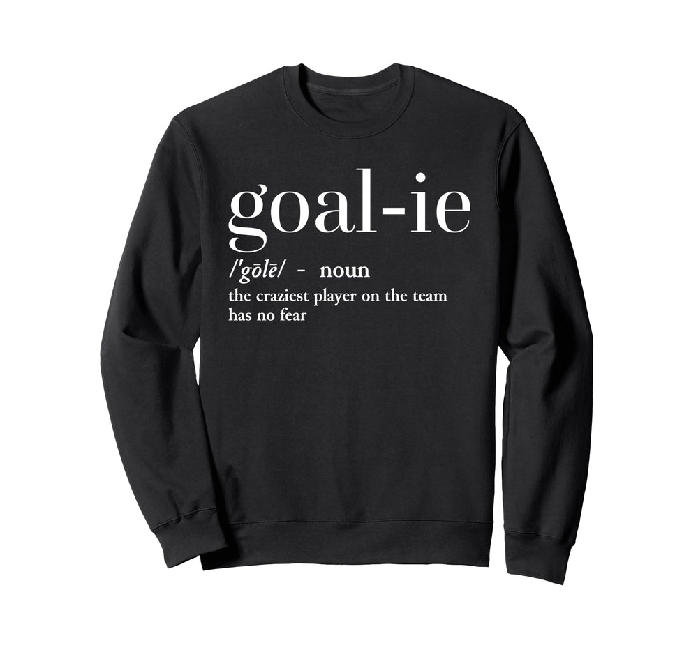 Funny Goalie Soccer Player Sweatshirt - Aesthetic Graphic Unisex