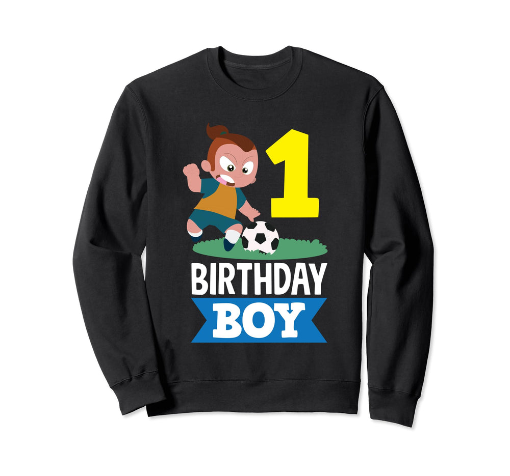 1St Birthday 1 Year Soccer Football Sweatshirt - Trendy Graphic Unisex