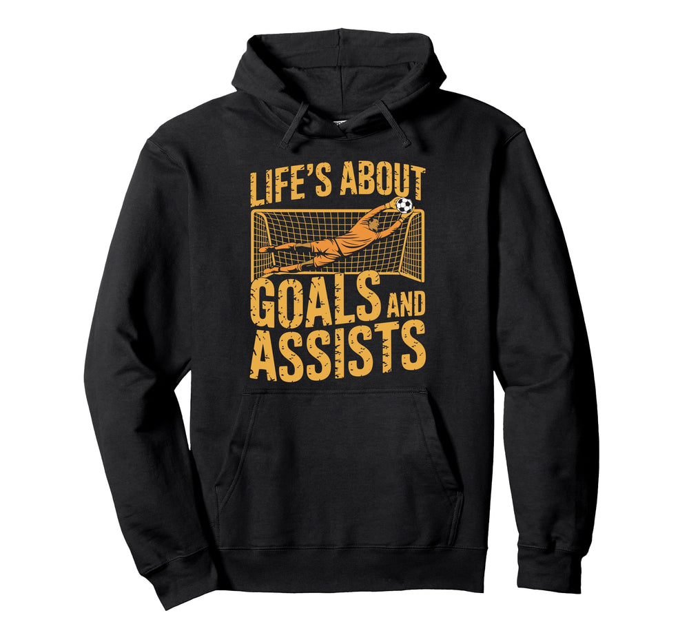 Goal Keeper And Goal Keeper Life About Hoodie - Aesthetic Graphic Unisex
