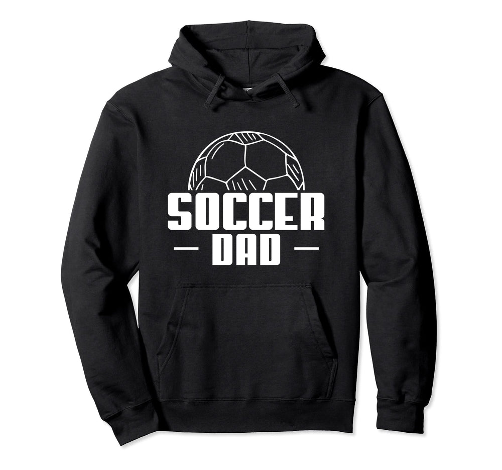 Soccer Dad Soccer Player Coach Hoodie - Streetwear Style Men Women