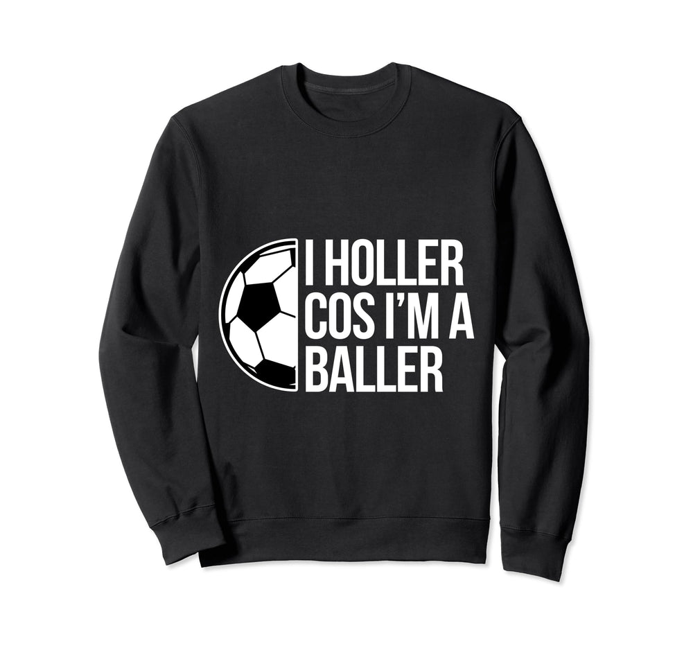 Holler Soccer Football Goal Striker Sweatshirt - Graphic Print Men Women