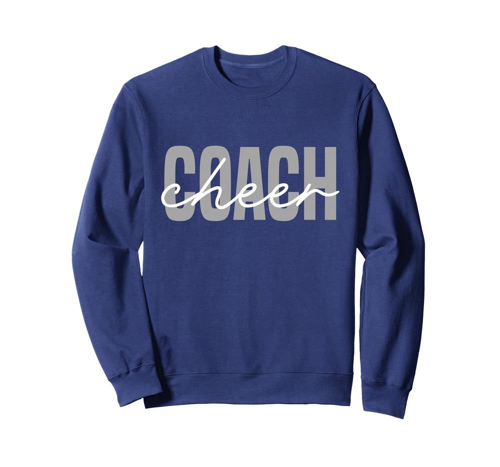 Cheer Coach Funny Cheer Coach Sweatshirt - Casual Everyday Wear Men Women