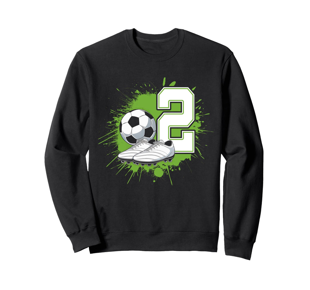 2 Soccer Birthday Gift Soccer Sweatshirt - Casual Everyday Wear Men Women