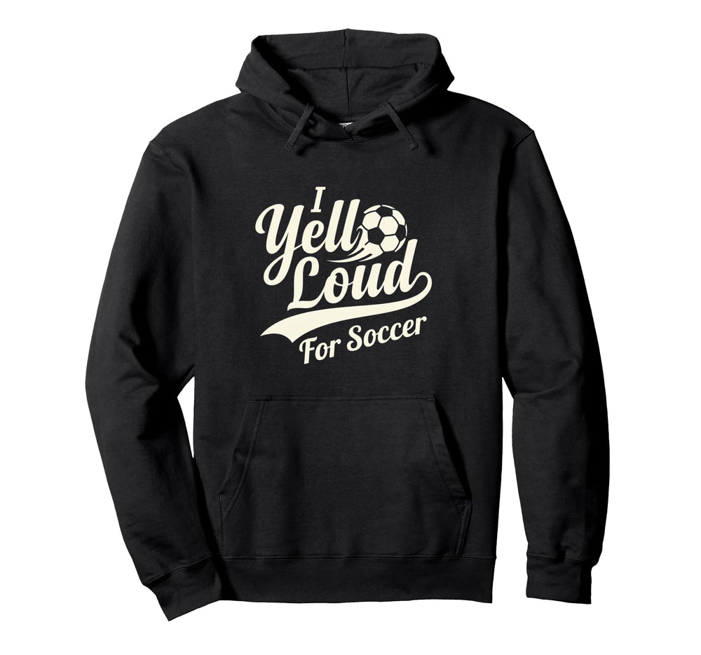 I Yell Loud Soccer Mom Heart Club Gameday Hoodie - Custom Art Print Unisex