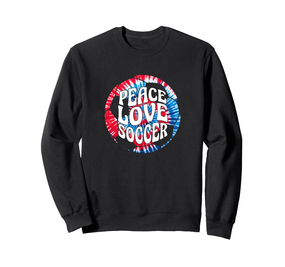 Peace Love Soccer Tie Dye Hippie Sweatshirt - Aesthetic Graphic Unisex
