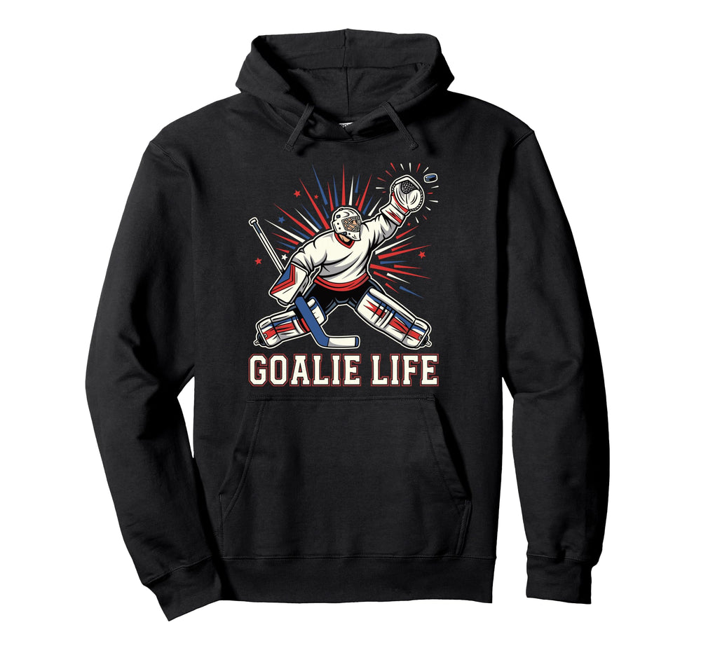Goalie Life Ice Funny Hockey Goalkeeper Hoodie - Trendy Graphic Men Women