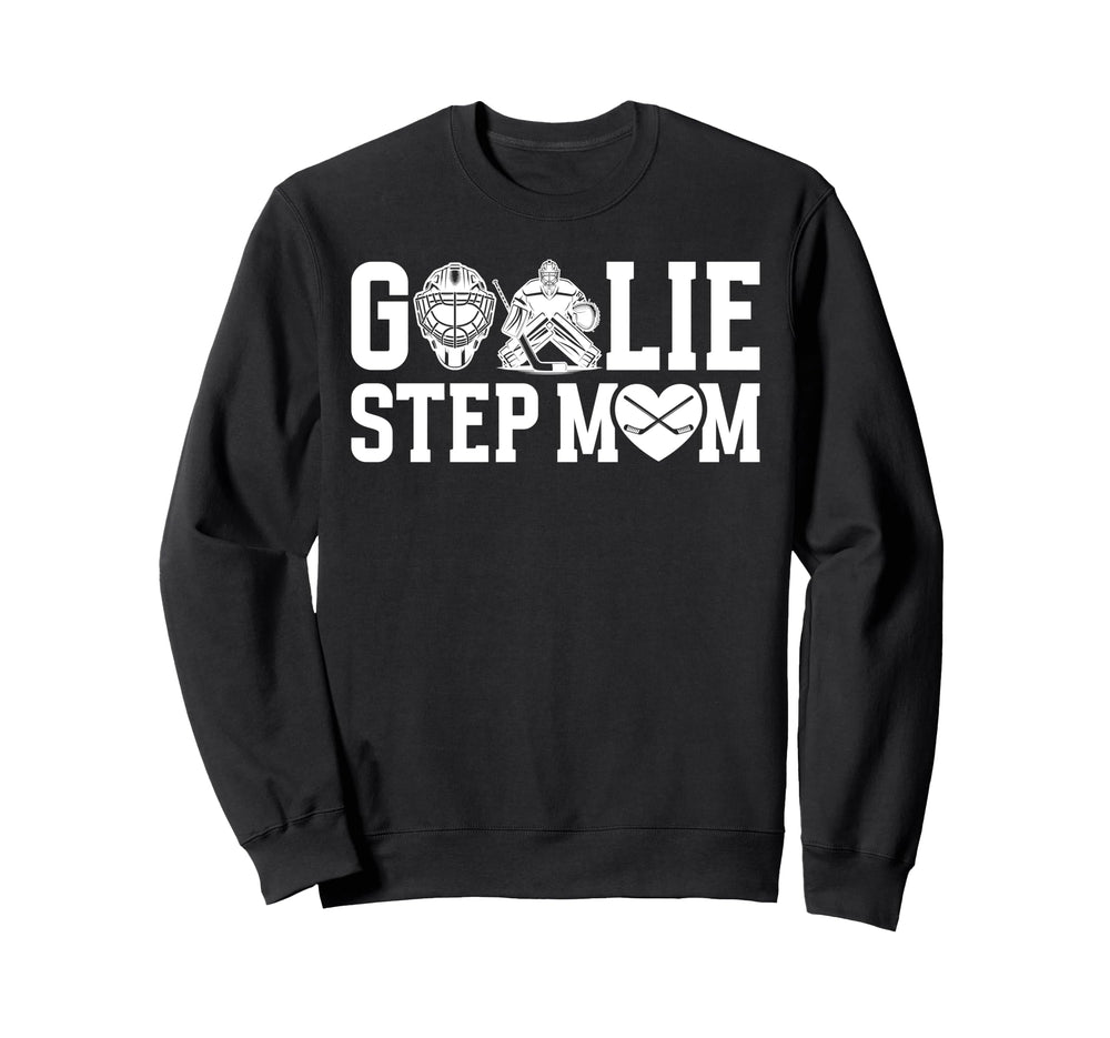 Ice Hockey Goalie Step Mom Hockey Sweatshirt - Unique Graphic Men Women