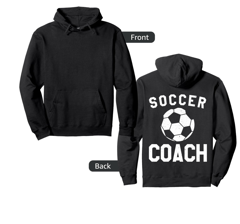 Soccer Coach Hoodie - Novelty Apparel Unisex