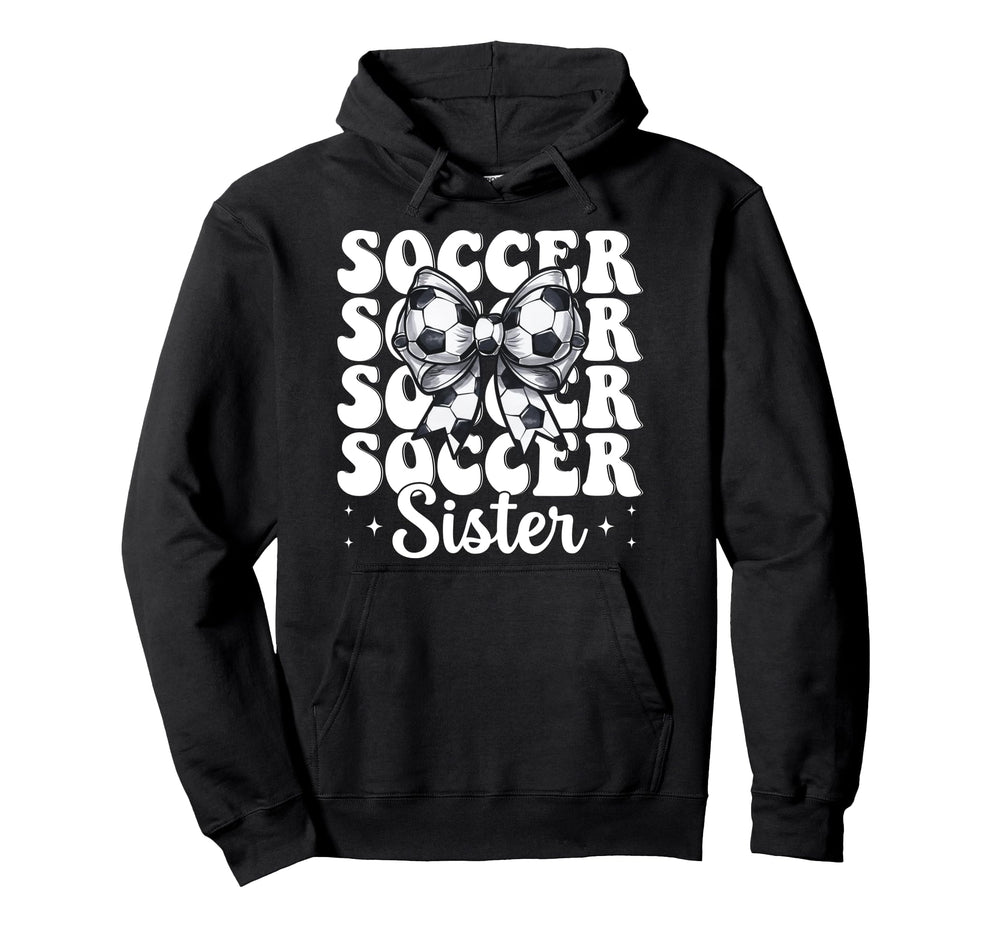 Soccer Sister Soccer Coquette Bow Hoodie - Unique Graphic Men Women
