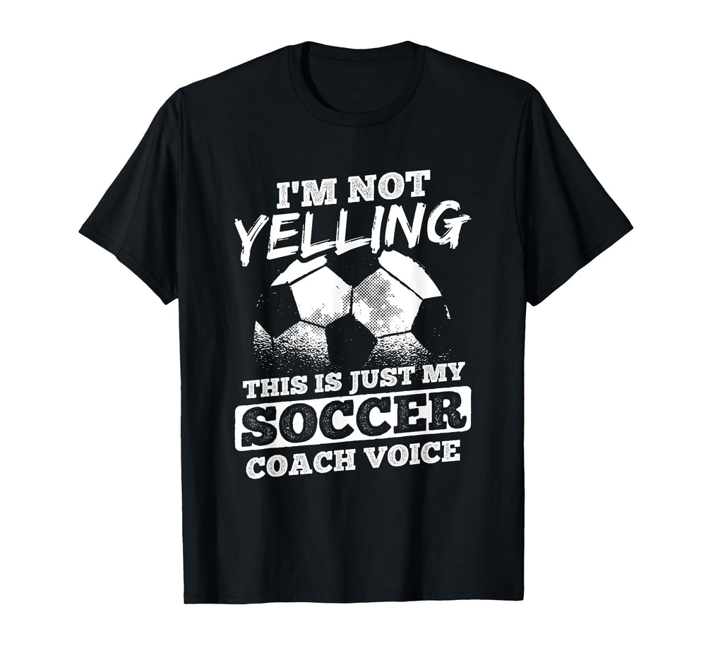 Not Yelling Coach Voice Sports Football T-Shirt - Graphic Print Men Women