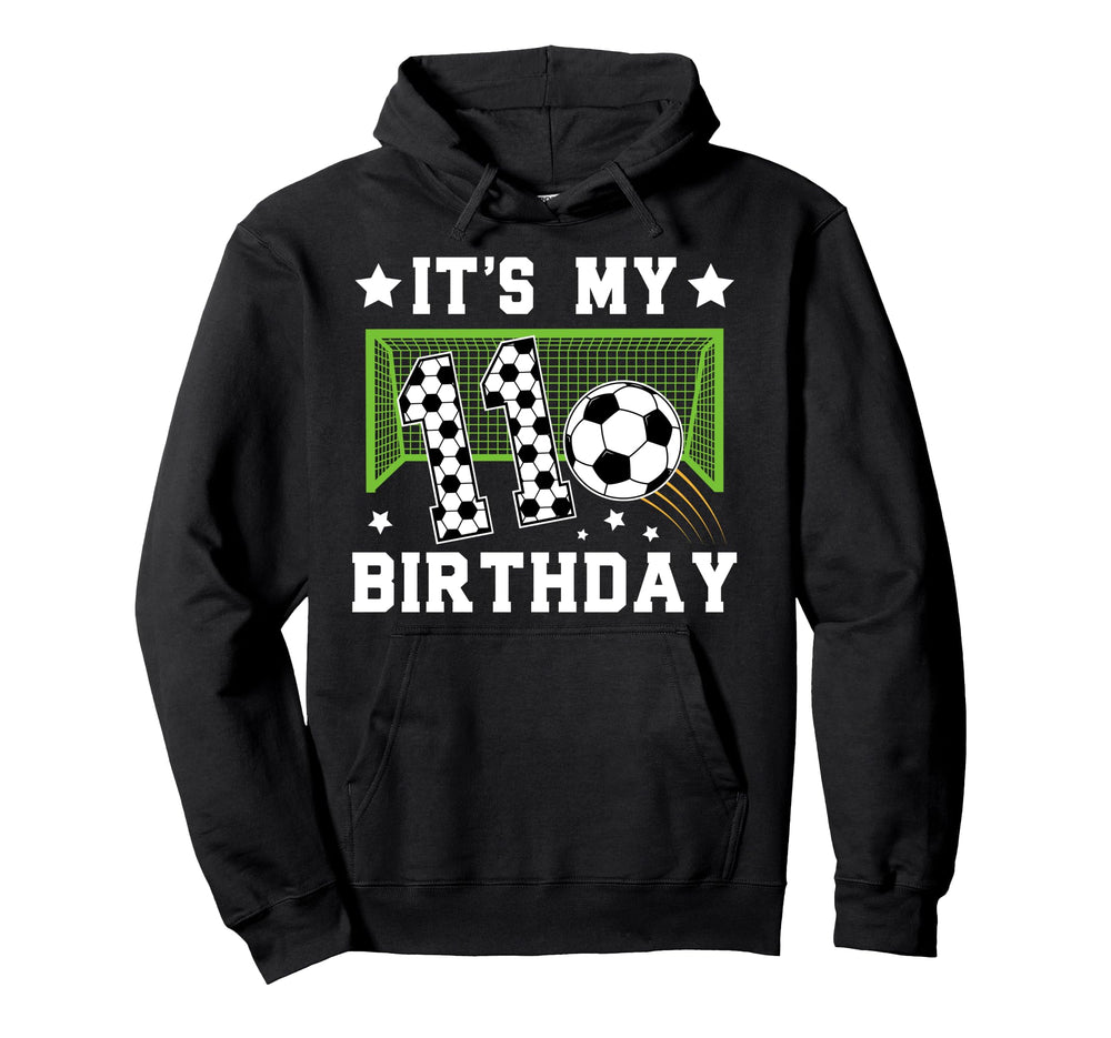 11Th Birthday Soccer 11 Year Old Hoodie - Fun Novelty Design Men Women