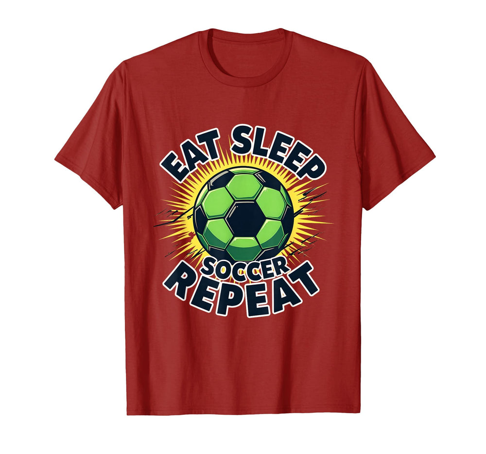 Soccer Eat Sleep Soccer Repeat T-Shirt - Custom Art Print Unisex