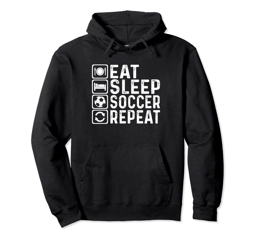 Eat Sleep Soccer Repeat Football Player Hoodie - Aesthetic Graphic Unisex