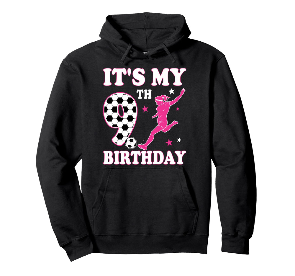 9Th Birthday Soccer Themed 9 Year Hoodie - Casual Everyday Wear Men Women