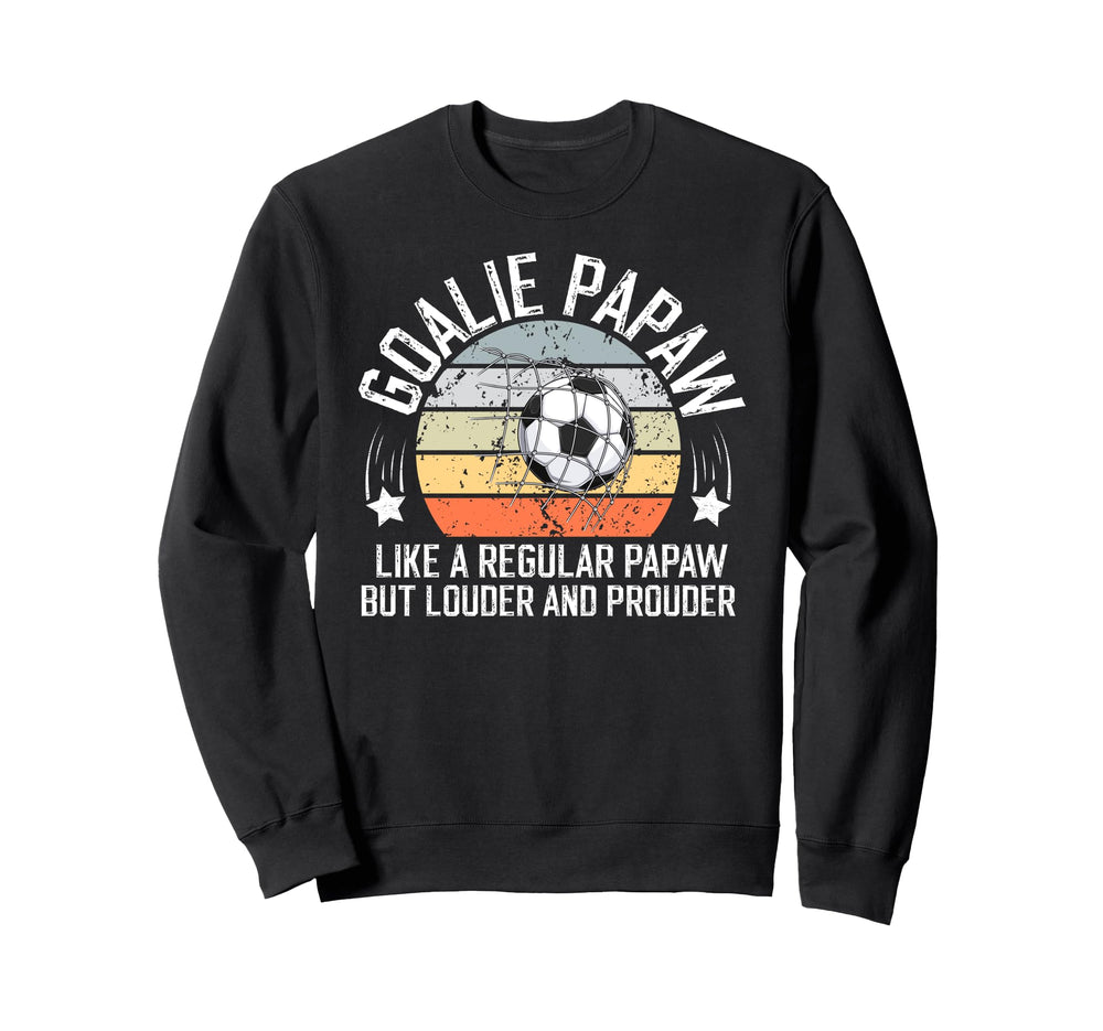 Soccer Goalie Papaw Definition Soccer Sweatshirt - Custom Art Print Unisex