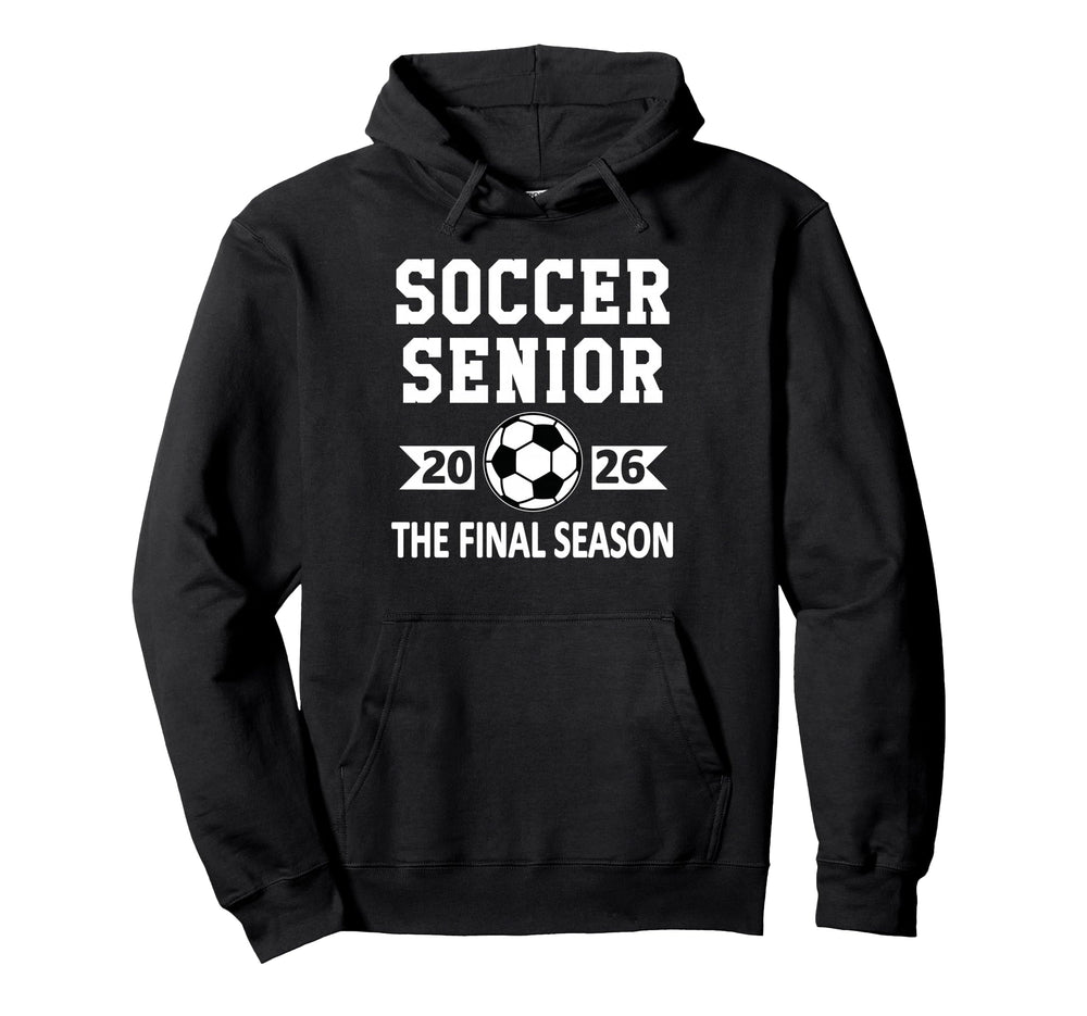Senior Class 2026 Soccer Senior Night Hoodie - Aesthetic Graphic Men Women