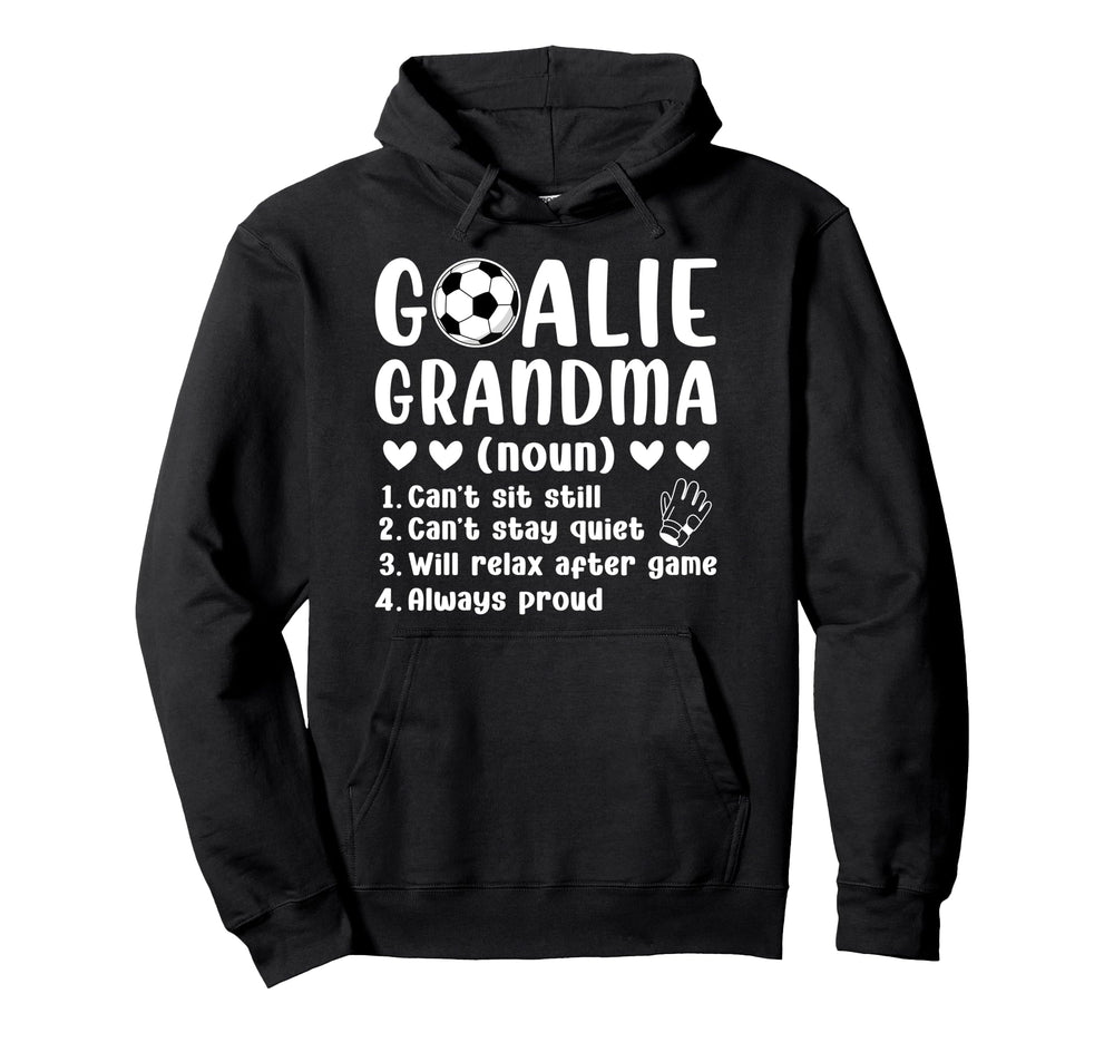 Soccer Goalie Grandma Definition Soccer Hoodie - Streetwear Style Unisex