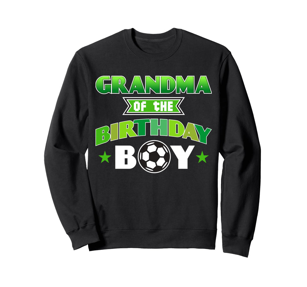 Grandma Birthday Soccer Party Family Sweatshirt - Trendy Graphic Men Women