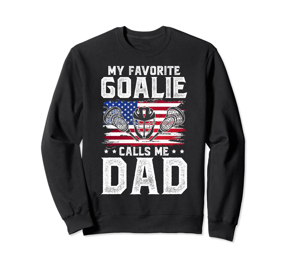 My Favorite Lacrosse Goalie Sweatshirt - Casual Everyday Wear for Adults