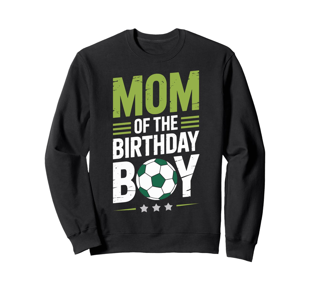 Soccer Mom Birthday Sports Sweatshirt - Aesthetic Graphic for Adults