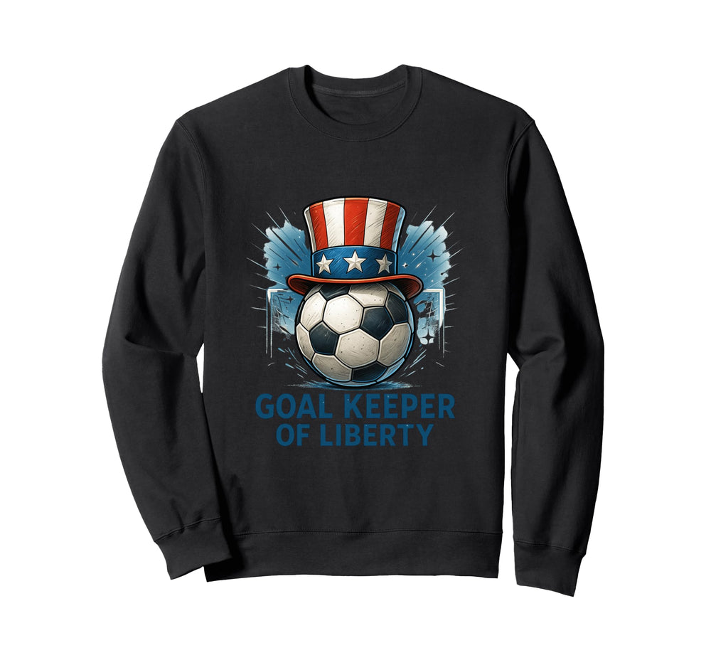 Goal Keeper Liberty Soccer Art Sweatshirt - Streetwear Style Men Women