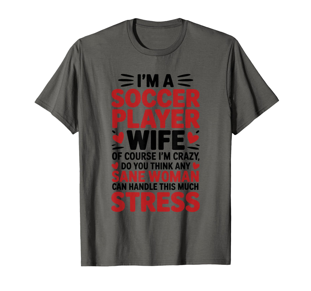 Soccer Players Wife Designs Soccer Lover T-Shirt - Unique Graphic Unisex