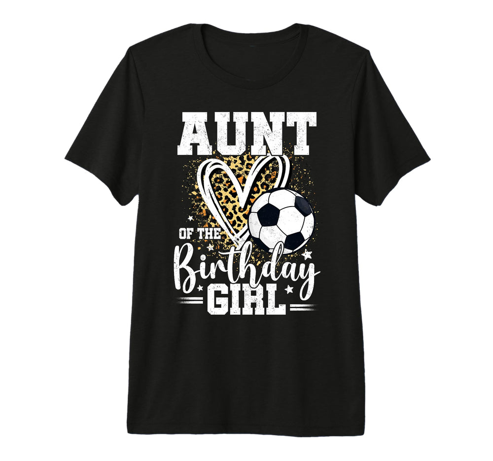 Aunt Birthday Soccer Ball Aunt Leopard T-Shirt - Minimalist Print Unisex