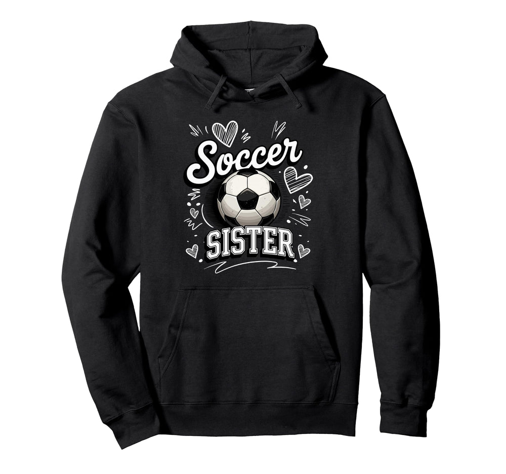Soccer Sister Soccer Ball Hearts Theme Hoodie - Streetwear Style Unisex