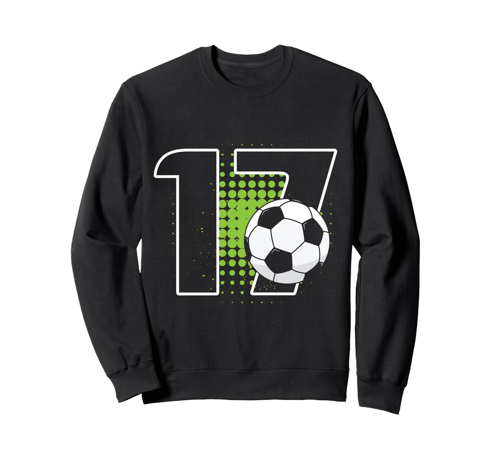 17Th Birthday Soccer Player Sweatshirt - Fun Novelty Design for Adults