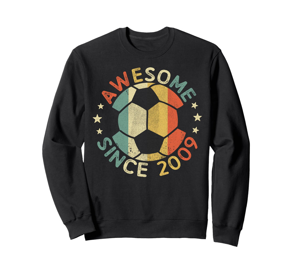 Awesome Since 2009 17Th Birthday Sweatshirt - Custom Art Print Men Women