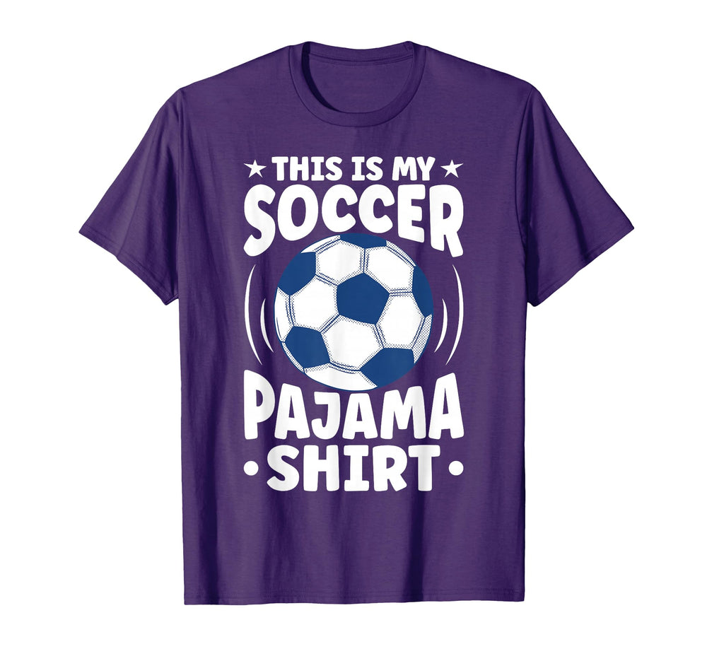 This Is My Soccer Pajama Soccer T-Shirt - Novelty Apparel for Adults