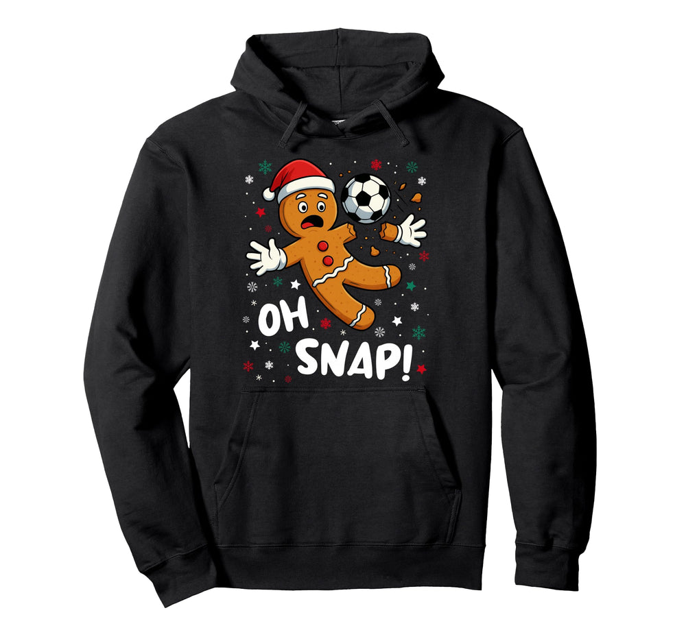 Oh Snap Gingerbread Goalie Funny Hoodie - Custom Art Print Men Women