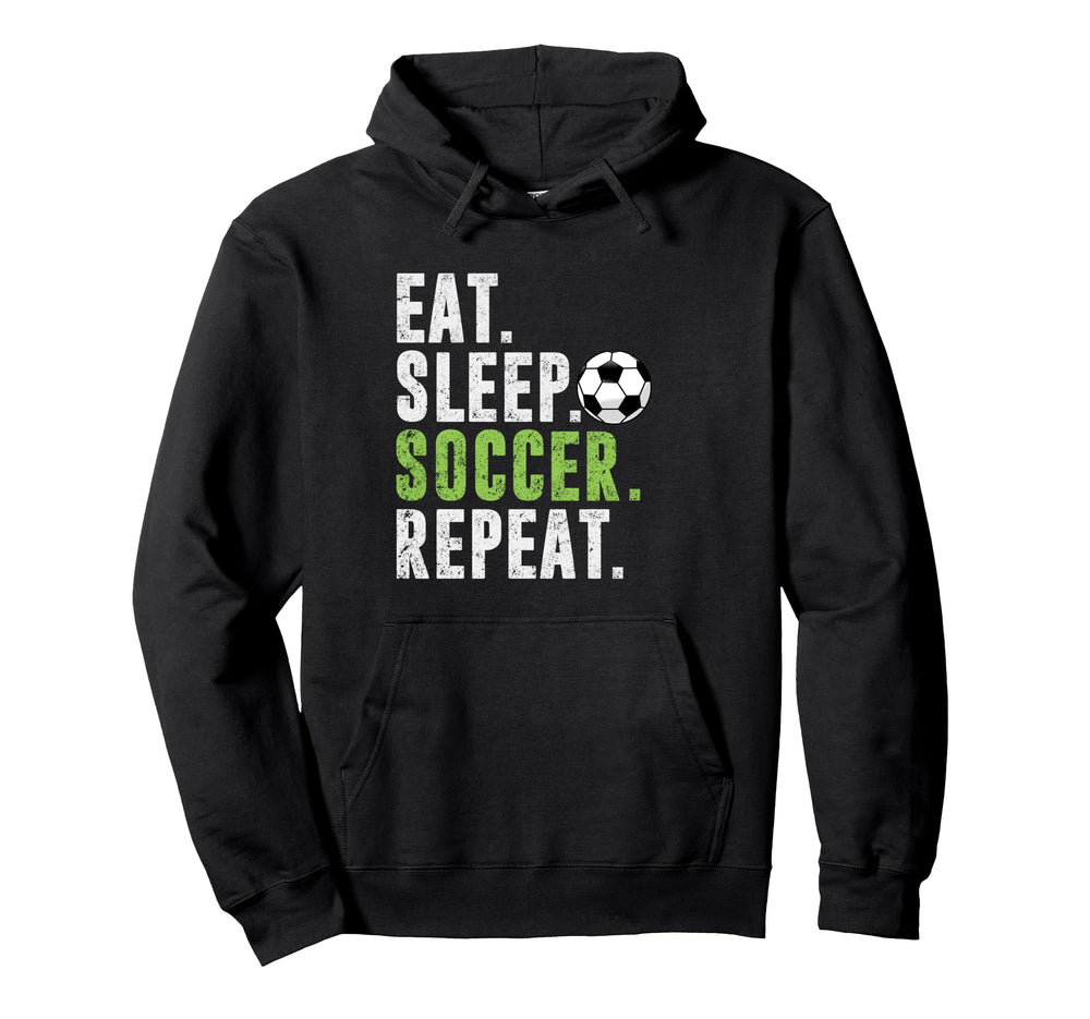 Eat Sleep Soccer Repeat Football Sport Hoodie - Custom Art Print Unisex