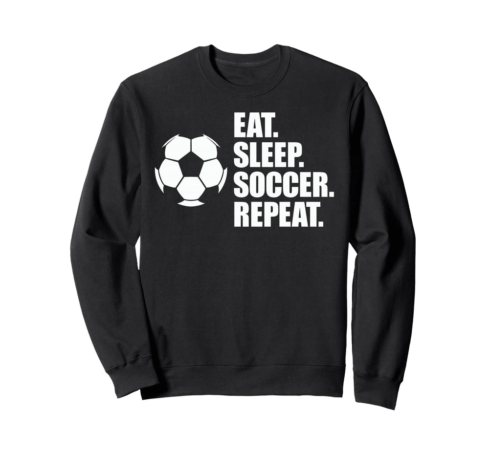 Eat Sleep Soccer Repeat Coaches Sweatshirt - Graphic Print for Adults