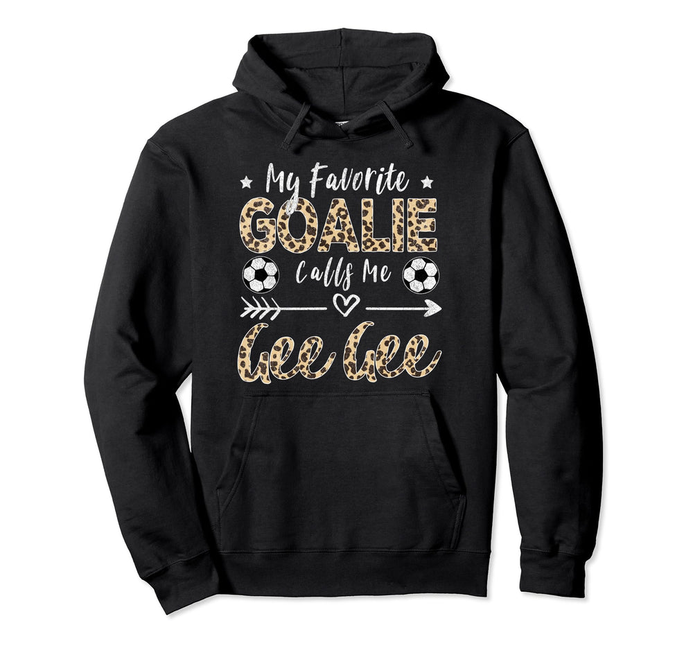 My Favorite Goalie Calls Me Gee Gee Soccer Hoodie - Trendy Graphic Unisex