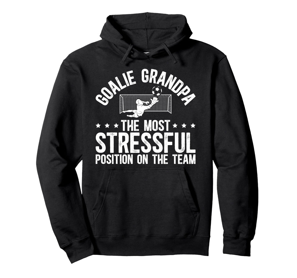Funny Soccer Goalie Grandpa Soccer Hoodie - Casual Everyday Wear Unisex