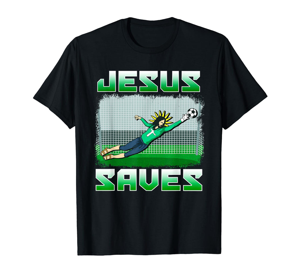 Funny Christian Soccer Jesus Saves Goalie T-Shirt - Streetwear Style Unisex