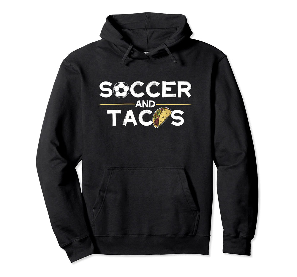 Soccer And Tacos Mexican Food Ball Hoodie - Minimalist Print Men Women
