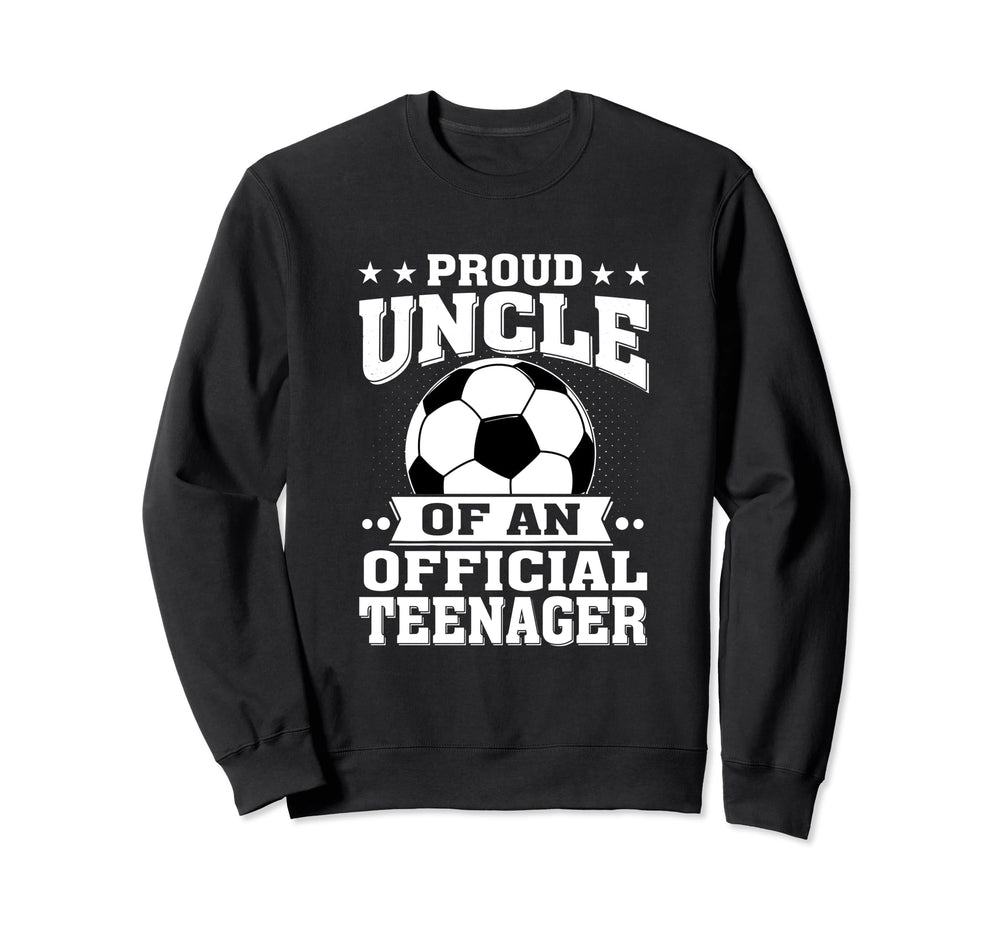 Proud Uncle Teenager 13Th Birthday Sweatshirt - Novelty Apparel Unisex
