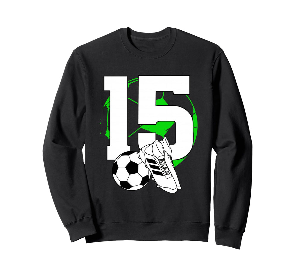 15Th Birthday Soccer Player Football Sweatshirt - Graphic Print for Adults