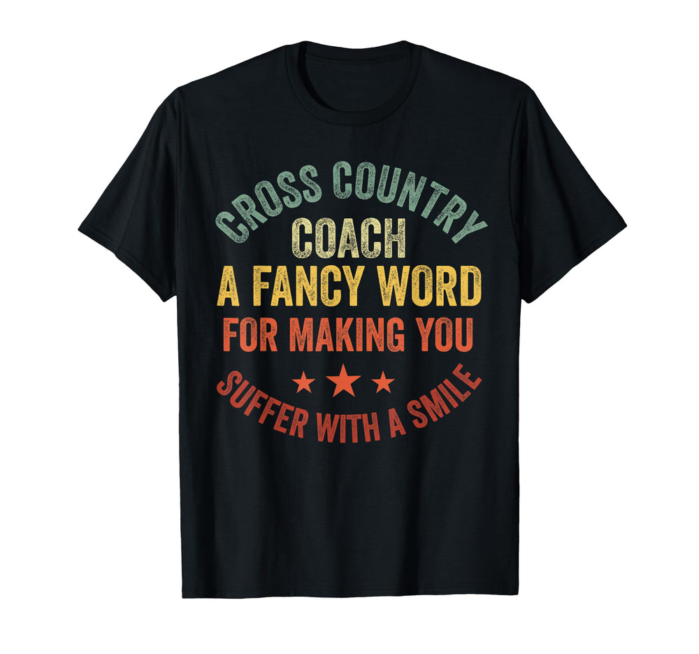 Cross Country Coach Appreciation T-Shirt - Novelty Apparel for Adults