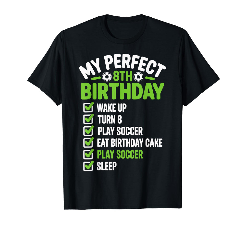 My 8Th Birthday Bday Play Soccer 8 Years T-Shirt - Trendy Graphic Unisex