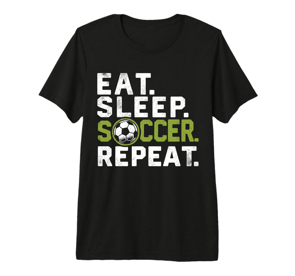 Eat Sleep Soccer Repeat Funny Soccer Tri T-Shirt - Unique Graphic Unisex