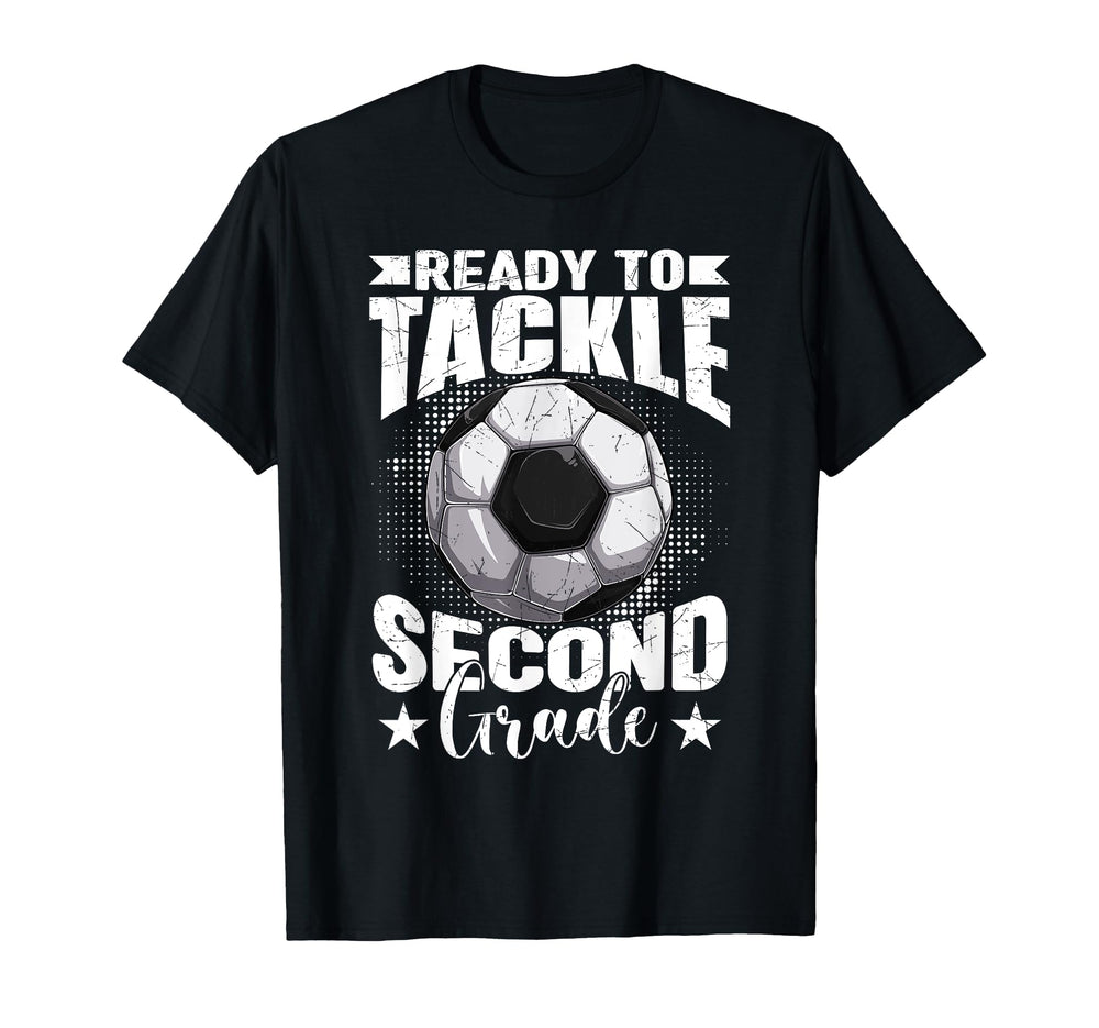 Ready To Tackle Second Grade Soccer T-Shirt - Trendy Graphic Men Women