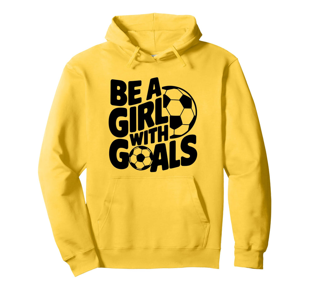 Be Goals Soccer Player Soccer Hoodie - Unique Graphic for Adults
