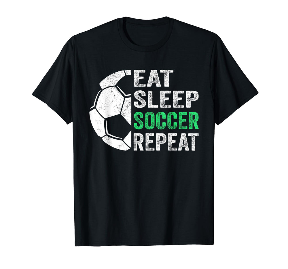 Eat Sleep Soccer Repeat T-Shirt - Graphic Print Men Women